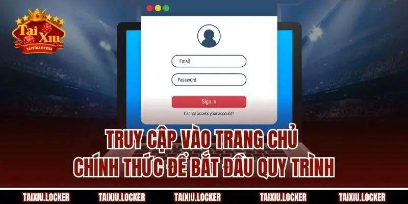 Truy cập vào trang chủ chính thức để bắt đầu quy trình